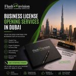 Business License Opening Services in Dubai – Flash en Vision